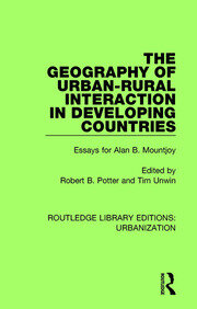 The Geography of Urban-Rural Interaction in Developing Countries: Essays for Alan B. Mountjoy book cover