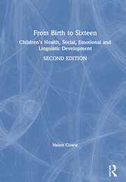 From Birth to Sixteen: Children's Health, Social, Emotional and Linguistic Development book cover