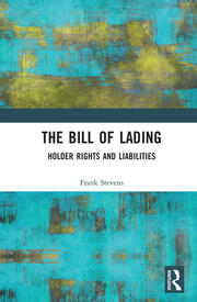 The Bill of Lading: Holder Rights and Liabilities book cover