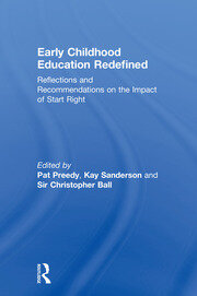 Early Childhood Education Redefined: Reflections and Recommendations on the Impact of Start Right book cover