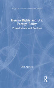 Human Rights and U.S. Foreign Policy: Prevarications and Evasions book cover
