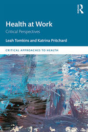 Health at Work: Critical Perspectives book cover