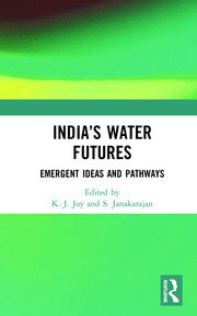 India’s Water Futures: Emergent Ideas and Pathways book cover