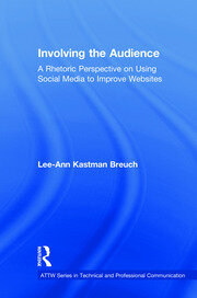 Involving the Audience: A Rhetoric Perspective on Using Social Media to Improve Websites book cover