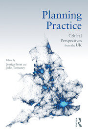Planning Practice: Critical Perspectives from the UK book cover