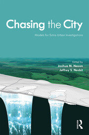 Chasing the City: Models for Extra-Urban Investigations book cover