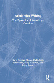 Academics Writing: The Dynamics of Knowledge Creation book cover