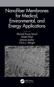 Nanofiber Membranes for Medical, Environmental, and Energy Applications book cover