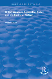 British Weapons Acquisition Policy and the Futility of Reform book cover