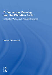 Brümmer on Meaning and the Christian Faith: Collected Writings of Vincent Brümmer book cover