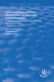 Cancer and Elders of Color: Opportunities for Reducing Health Disparities: Evidence Review and Recommendations for Research and Policy book cover