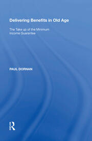 Delivering Benefits in Old Age: The Take up of the Minimum Income Guarantee book cover