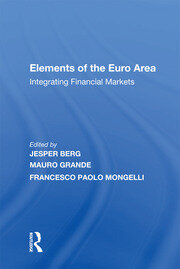 Elements of the Euro Area: Integrating Financial Markets book cover
