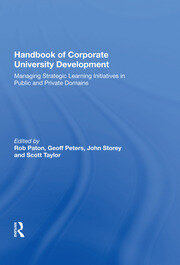 Handbook of Corporate University Development: Managing Strategic Learning Initiatives in Public and Private Domains book cover