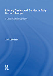 Literary Circles and Gender in Early Modern Europe: A Cross-Cultural Approach book cover