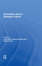 Neorealism Versus Strategic Culture book cover