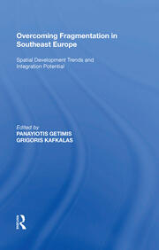 Overcoming Fragmentation in Southeast Europe: Spatial Development Trends and Integration Potential book cover