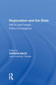 Regionalism and the State: NAFTA and Foreign Policy Convergence book cover