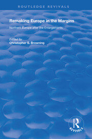 Remaking Europe in the Margins: Northern Europe after the Enlargements book cover
