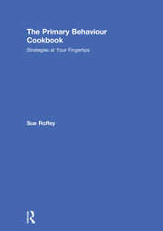 The Primary Behaviour Cookbook: Strategies at your Fingertips book cover