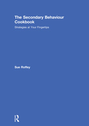 The Secondary Behaviour Cookbook: Strategies at Your Fingertips book cover
