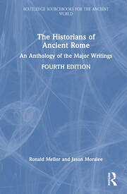 The Historians of Ancient Rome: An Anthology of the Major Writings book cover