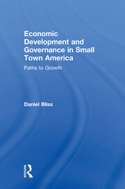 Economic Development and Governance in Small Town America: Paths to Growth book cover