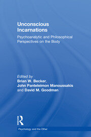 Unconscious Incarnations: Psychoanalytic and Philosophical Perspectives on the Body book cover