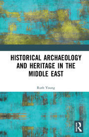 Historical Archaeology and Heritage in the Middle East book cover