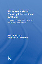 Experiential Group Therapy Interventions with DBT: A 30-Day Program for Treating Addictions and Trauma book cover