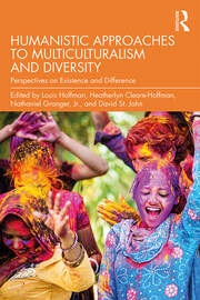 Humanistic Approaches to Multiculturalism and Diversity: Perspectives on Existence and Difference book cover