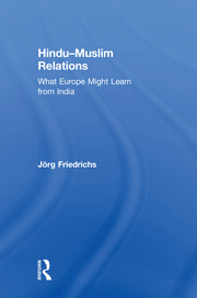 Hindu–Muslim Relations: What Europe Might Learn from India book cover
