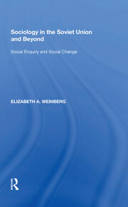 Sociology in the Soviet Union and Beyond: Social Enquiry and Social Change book cover