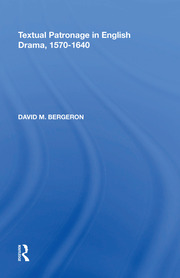 Textual Patronage in English Drama, 1570-1640 book cover