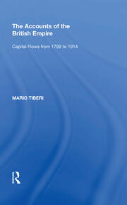 The Accounts of the British Empire: Capital Flows from 1799 to 1914 book cover