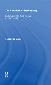 The Frontiers of Democracy: Challenges in the West, the East and the Third World book cover