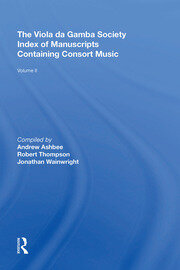 The Viola da Gamba Society Index of Manuscripts Containing Consort Music: Volume II book cover