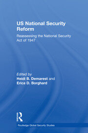 US National Security Reform: Reassessing the National Security Act of 1947 book cover