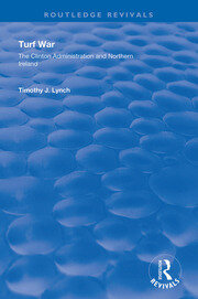 Turf War: The Clinton Administration and Northern Ireland book cover