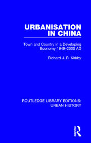 Urbanization in China: Town and Country in a Developing Economy 1949-2000 AD book cover