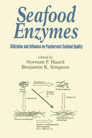 Seafood Enzymes: Utilization and Influence on Postharvest Seafood Quality book cover