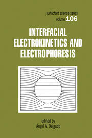 Interfacial Electrokinetics and Electrophoresis book cover