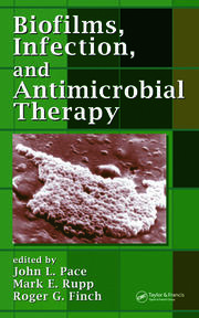 Biofilms, Infection, and Antimicrobial Therapy book cover