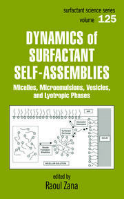 Dynamics of Surfactant Self-Assemblies: Micelles, Microemulsions, Vesicles and Lyotropic Phases book cover