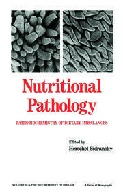 Nutritional Pathology: Pathobiochemistry of Dietary Imbalances book cover