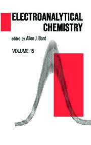Electroanalytical Chemistry: A Series of Advances: Volume 15 book cover