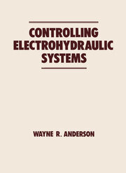 Controlling Electrohydraulic Systems book cover