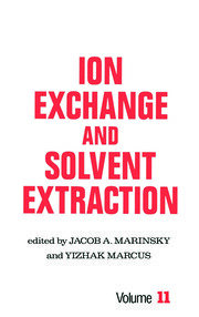 Ion Exchange and Solvent Extraction: A Series of Advances, Volume 11 book cover