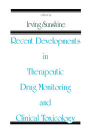 Recent Developments in Therapeutic Drug Monitoring and Clinical Toxicology book cover