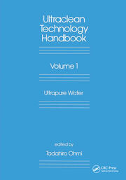 Ultra-Clean Technology Handbook: Volume 1: Ultra-Pure Water book cover